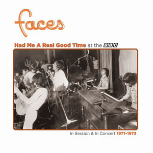 Faces - Had Me A Real Good Time At The BBC: In Session & In Concert 1971-1973 (RCV1725872) LP Orange Vinyl