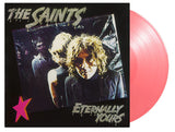 The Saints - Eternally Yours (MOVLP3548) LP Pink Vinyl