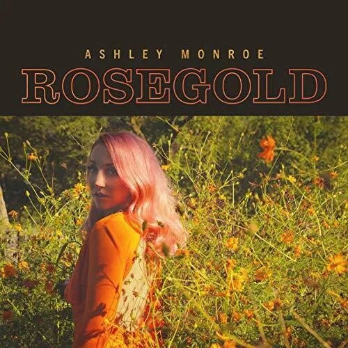 Ashley Monroe - Rosegold LP - 1 - LP - Orchard Records