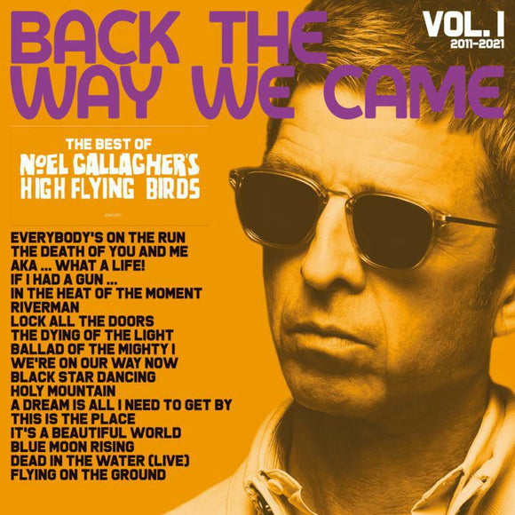 Noel Gallagher's High Flying Birds - Back The Way We Came: Vol. 1 2011 - 2021 (JDNCLP57) 2 LP Set