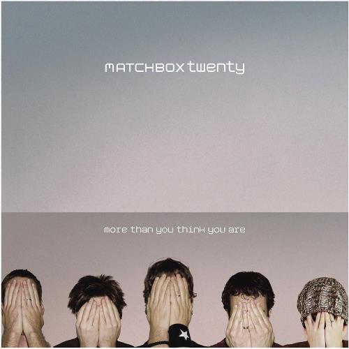 Matchbox Twenty - More Than You Think You Are (7864105) 2 LP Set