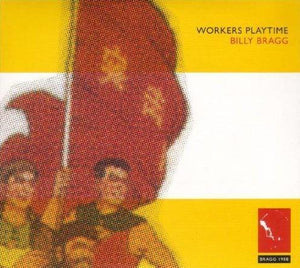 Billy Bragg - Workers Playtime (COOKCD348) 2 CD Set