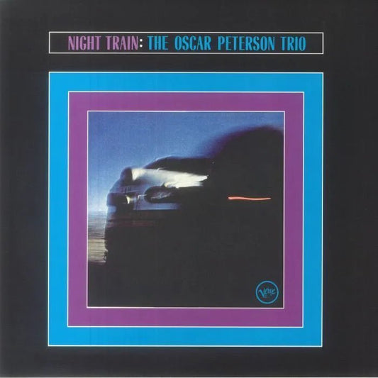 The Oscar Peterson Trio - Night Train LP Blue Vinyl - 1 - LP - Orchard Records