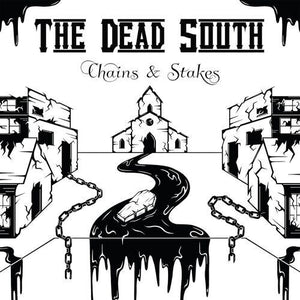 The Dead South - Chains & Stakes (SIXLP174) LP