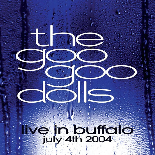 The Goo Goo Dolls - Live In Buffalo July 4th 2004 2 LP Set Clear Vinyl - 1 - LP - Orchard Records