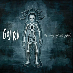 Gojira - The Way Of All Flesh (POSH194) 2 LP Set