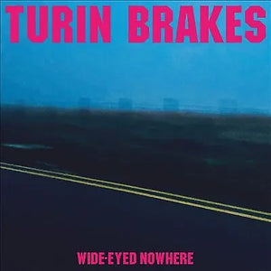 Turin Brakes - Wide-Eyed Nowhere (COOKLP827) LP