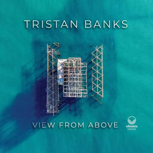 Tristan Banks - View From Above (UBU0131LP) LP