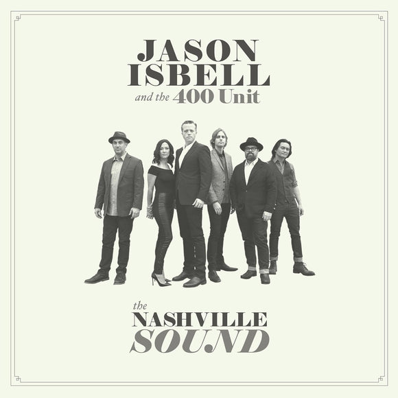 Jason Isbell And The 400 Unit - The Nashville Sound (SER99881) LP