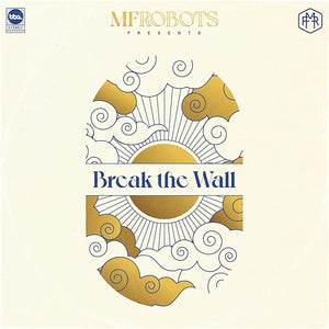 MF Robots - Break The Wall (BBE646ALP) 3 LP Set