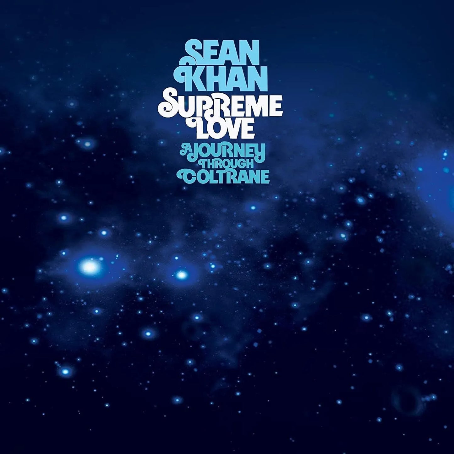 Sean Khan: Supreme Love A Journey Through Coltrane 3 LP Set - 1 - LP - Orchard Records