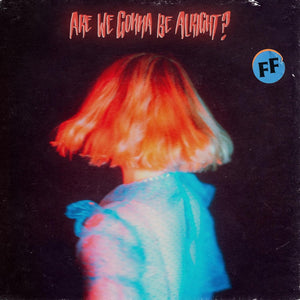 Fickle Friends - Are We Gonna Be Alright? (COOKCD753) CD