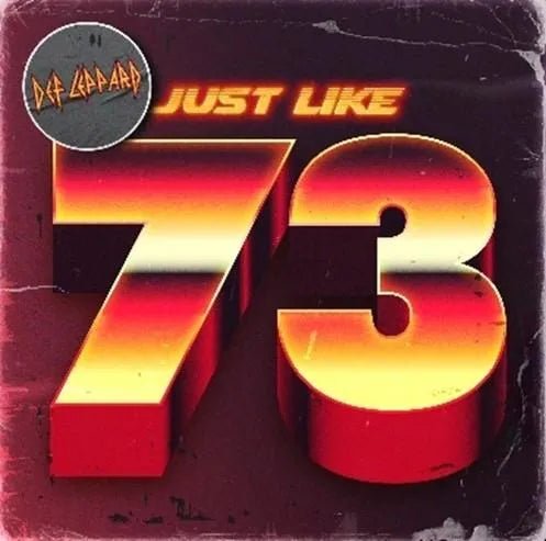 Def Leppard - Just Like 73 7" Single - 3 - LP - Orchard Records