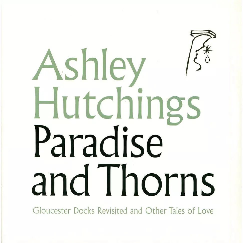 Ashley Hutchings - Paradise And Thorns 2 LP Set - 2 - LP - Orchard Records