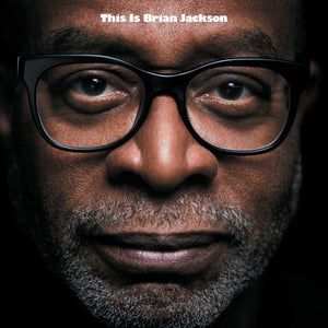 Brian Jackson - This Is Brian Jackson (BBE681ALP) 2 LP Set