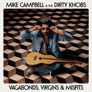 Mike Campbell & The Dirty Knobs - Vagabonds, Virgins & Misfits (964031542) CD