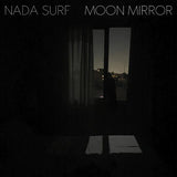 Nada Surf - Moon Mirror: Reflection (CDNW5847X) 2 LP Set Galaxy Spatter Vinyl