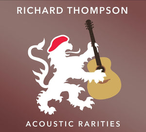 Richard Thompson - Acoustic Rarities (BSW016) CD