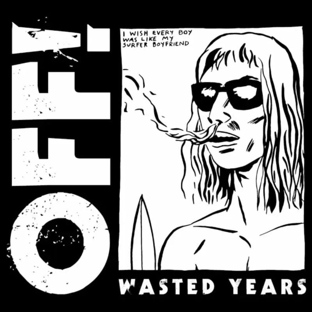 OFF! Wasted Years LP hardcore punk album cover artwork