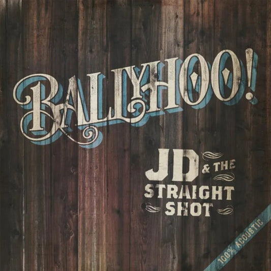 JD And The Straight Shot Ballyhoo CD album cover Americana rock band UK release