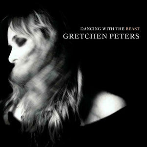 Gretchen Peters - Dancing With The Beast (PRPCD148) CD