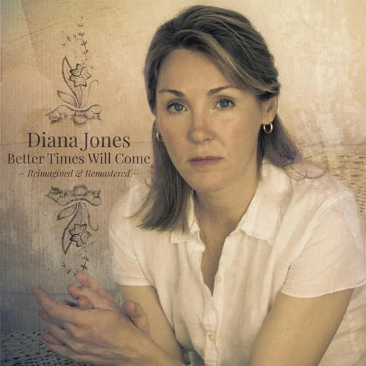 Diana Jones Better Times Will Come CD folk album artwork