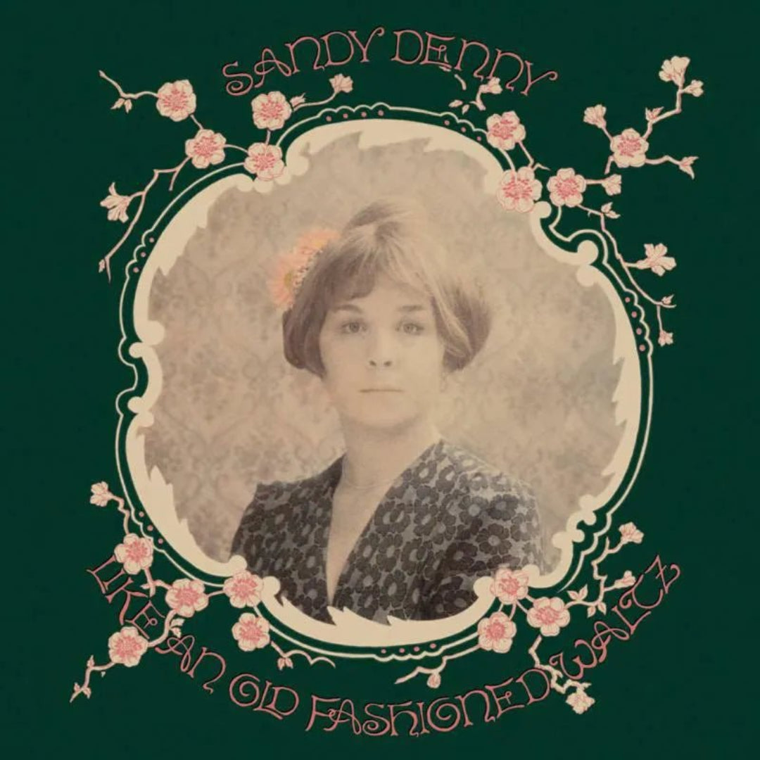 Sandy Denny Like An Old Fashioned Waltz LP vinyl folk album cover artwork
