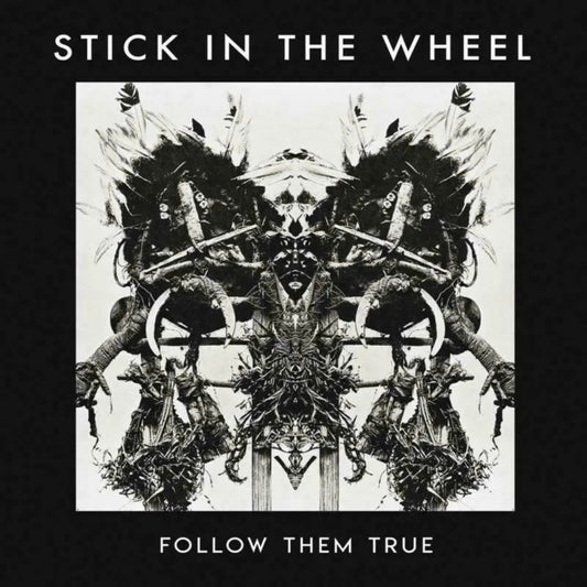 Stick In The Wheel Follow Them True CD album with contemporary folk artwork