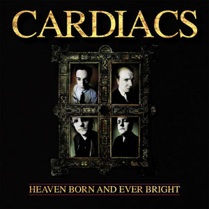 Cardiacs - Heaven Born And Ever Bright (ALPHCD017) CD