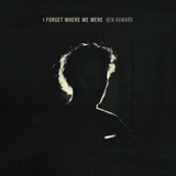 Ben Howard - I Forget Where We Were: 10th Anniversary (6583997) 2 LP Set Sea Blue Vinyl