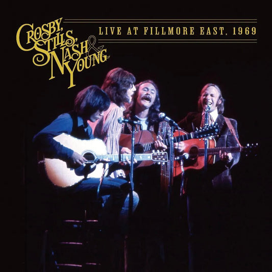 Crosby Stills Nash And Young Live At Fillmore East 1969 CD album cover