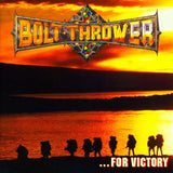 Bolt Thrower - For Victory (MOSH120) CD Due 29th November