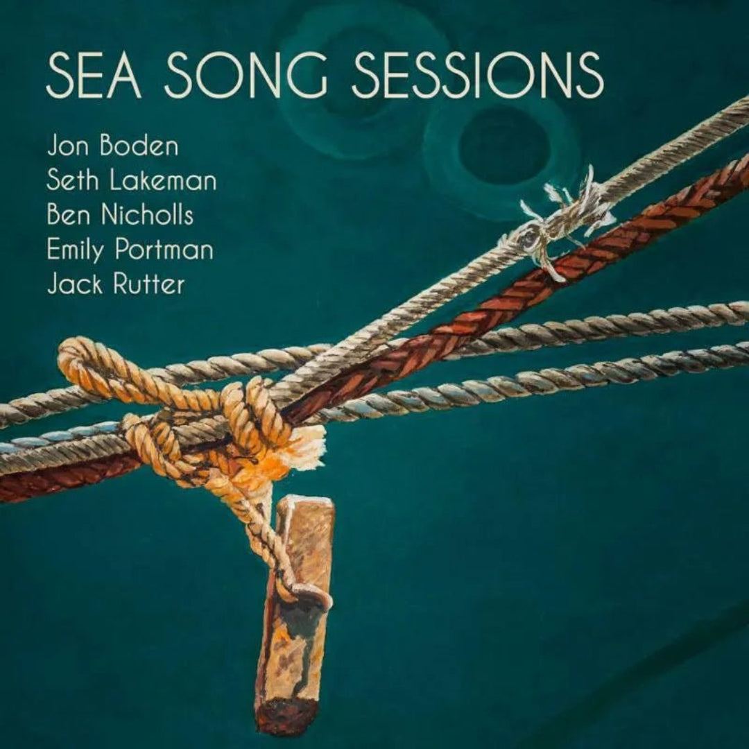 Sea Song Sessions folk CD Jon Boden Seth Lakeman ensemble album cover