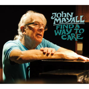 John Mayall - Find A Way To Care (FBR011) CD