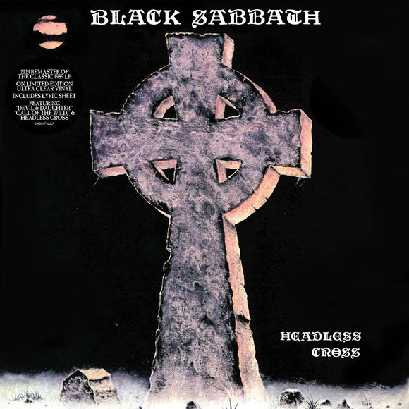 Black Sabbath - Headless Cross (BMGCAT922LP) LP Clear Vinyl Due 15th November