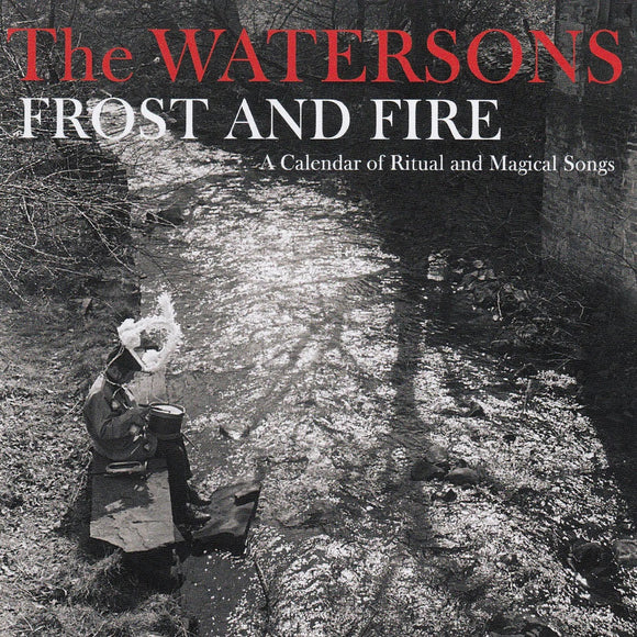 The Watersons - Frost And Fire (TSCD563) CD