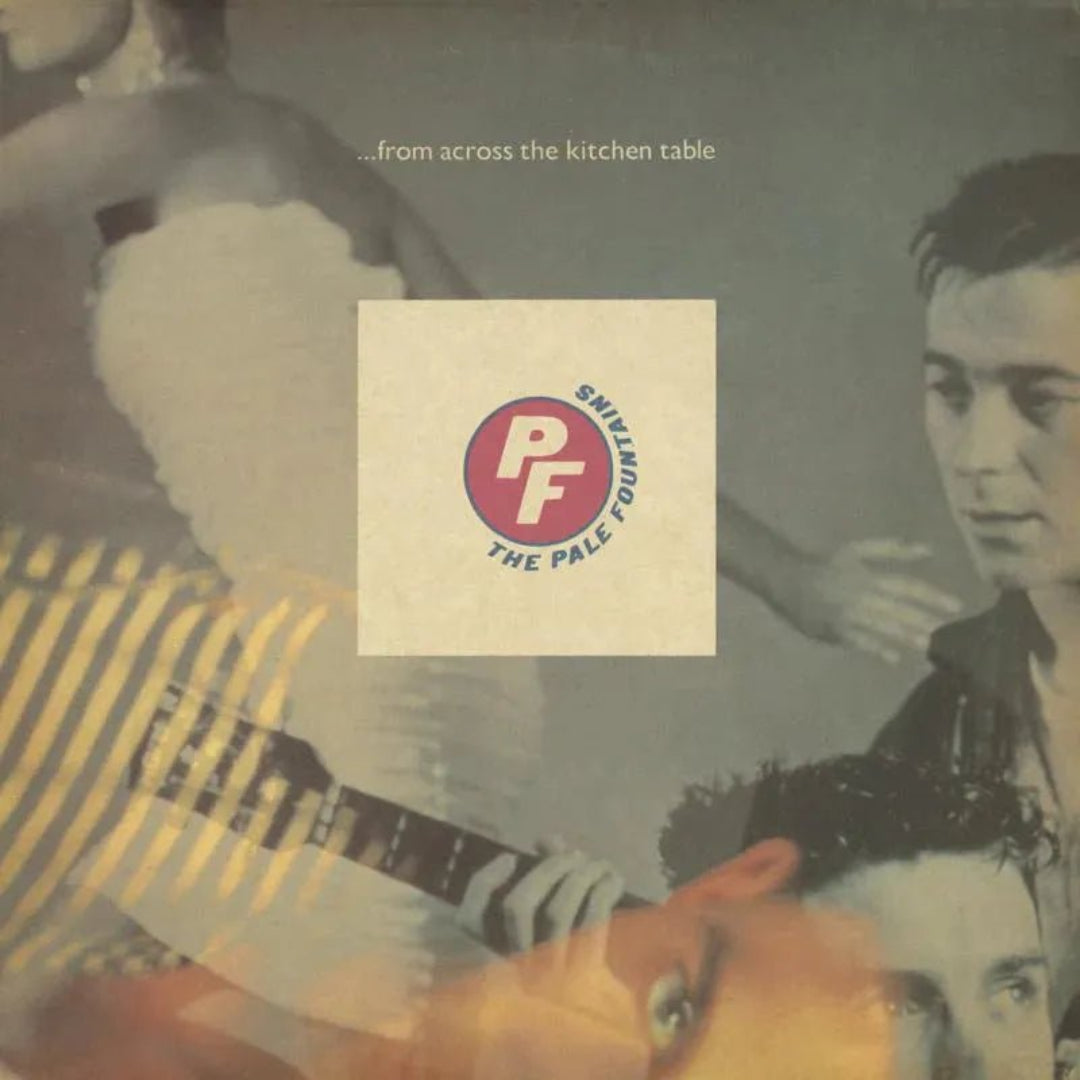 The Pale Fountains From Across The Kitchen Table LP album cover artwork