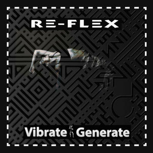 Re-Flex - Vibrate Generate (CRPOPD247) 2 CD Set