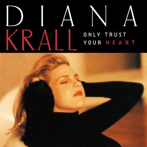 Diana Krall - Only Trust Your Heart (6803544) LP