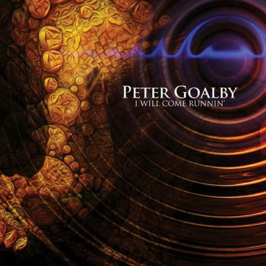 Peter Goalby - I Will Come Runnin' CD - 1 - CD - Orchard Records