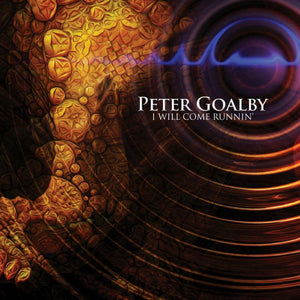 Peter Goalby - I Will Come Runnin' (EXM022) CD