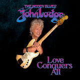 John Lodge - Love Conquers All (HSKTFLP115) 12" Single Blue Vinyl Due 14th February