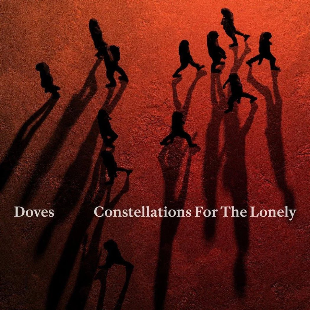 Doves Constellations For The Lonely vinyl LP atmospheric indie rock with cinematic sound