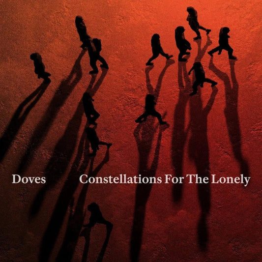 Doves Constellations For The Lonely vinyl LP atmospheric indie rock with cinematic sound
