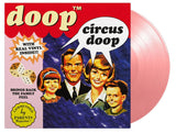 Doop - Circus Doop (MOVLP3158) LP Cotton Candy Vinyl