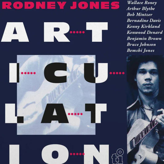 Rodney Jones – Articulation 1978 debut album reissue on vinyl with liner notes by Wim van Eyle