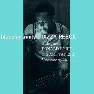 Dizzy Reece - Blues In Trinity (5518759) LP Due 7th February