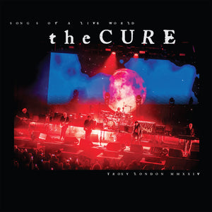 The Cure - Songs of a Live World: Troxy London MMXXIV (7563324) LP Due 1th February