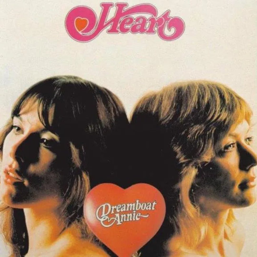 Dreamboat Annie album cover featuring Heart’s Ann and Nancy Wilson in iconic pose