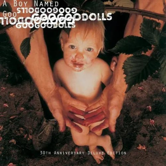 The Goo Goo Dolls - A Boy Named Goo: 30th Anniversary Edition 2 CD Set - 1 - CD - Orchard Records